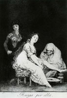 Francisco Goya Ruega par ella (She Prays for Her)